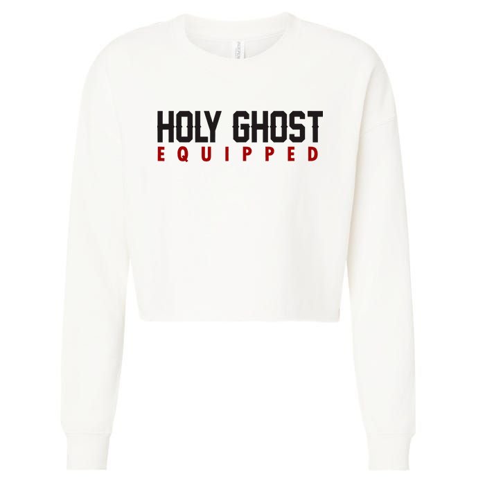Holy Ghost Equipped Cropped Pullover Crew