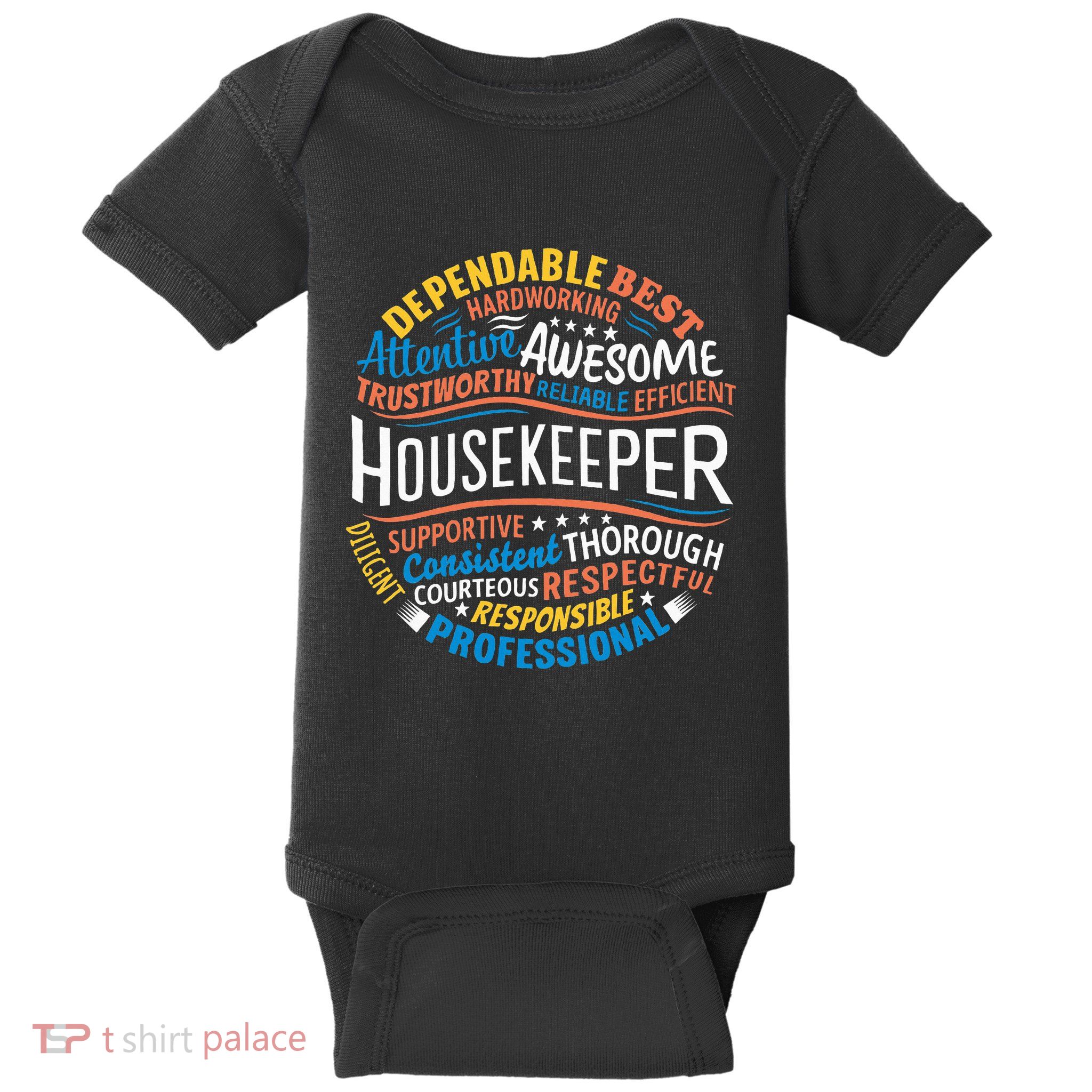 Housekeeper Gifts Funny Housekeeping Week Appreciation Baby Bodysuit