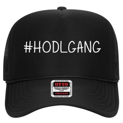 Hodl Gang Funny Crypto Gift High Crown Mesh Back Trucker Hat