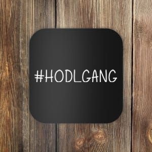 Hodl Gang Funny Crypto Gift Coaster