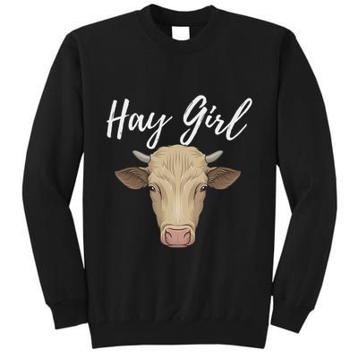 Hay Girl Funny Cow Lover Famer Cattle Ranch Farming Tall Sweatshirt