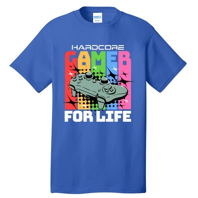 Hardcode Gamer For Life Funny Gaming Cool Gift Tall T-Shirt