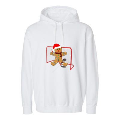 Hockey Goalie Funny Christmas Gift Gingerbread Goalie Meaningful Gift Garment-Dyed Fleece Hoodie