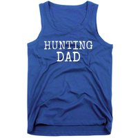 Hunter Gift For Fathers Day Hunting Gift Idea Hunting Dad Gift Tank Top