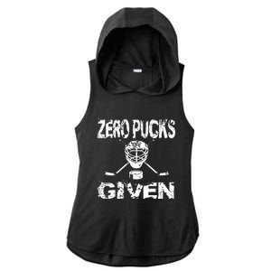 Hockey Goalie Funny Quote Wht Zero Pucks Given Goalie Gift Ladies PosiCharge Tri-Blend Wicking Draft Hoodie Tank