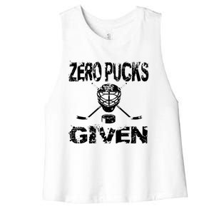 Hockey Goalie Funny Quote Wht Zero Pucks Given Goalie Gift Women's Racerback Cropped Tank