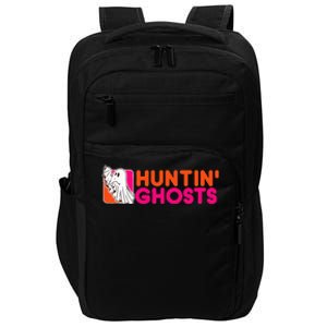 Hunting Ghosts Ghost Hunter Paranormal Activity Halloween Impact Tech Backpack