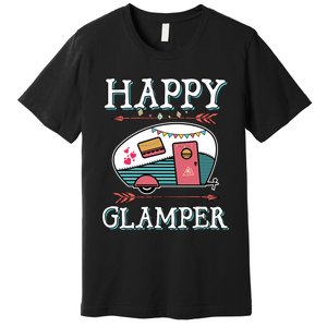 Happy Glamper Gift Outdoor Glamping Camping Men Women Gift Premium T-Shirt