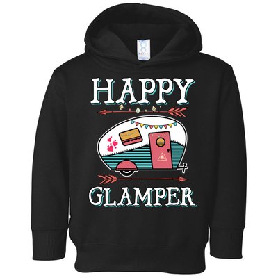 Happy Glamper Gift Outdoor Glamping Camping Men Women Gift Toddler Hoodie