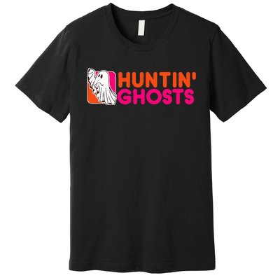 Hunting Ghosts Ghost Hunter Paranormal Activity Halloween Premium T-Shirt