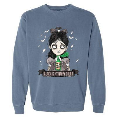 Halloween Gothic Grunge Alt Emo Girl Black Is My Happy Color Garment-Dyed Sweatshirt