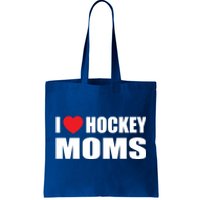 Hockey Great Gift I Love Hockey Moms Gift Tote Bag