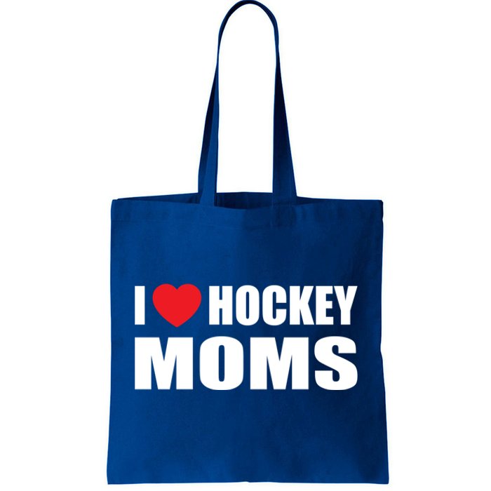 Hockey Great Gift I Love Hockey Moms Gift Tote Bag