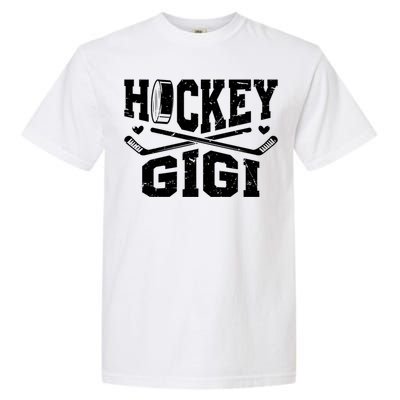 Hockey Gigi Grandma Gigi Of A Hockey Player Gigi Gift Garment-Dyed Heavyweight T-Shirt