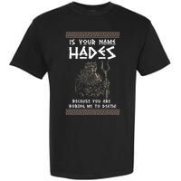 Hades Greek God And Ancient Greek Mythology History Buff Garment-Dyed Heavyweight T-Shirt