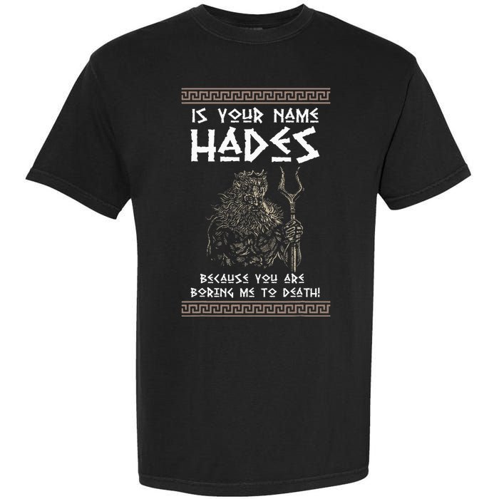 Hades Greek God And Ancient Greek Mythology History Buff Garment-Dyed Heavyweight T-Shirt