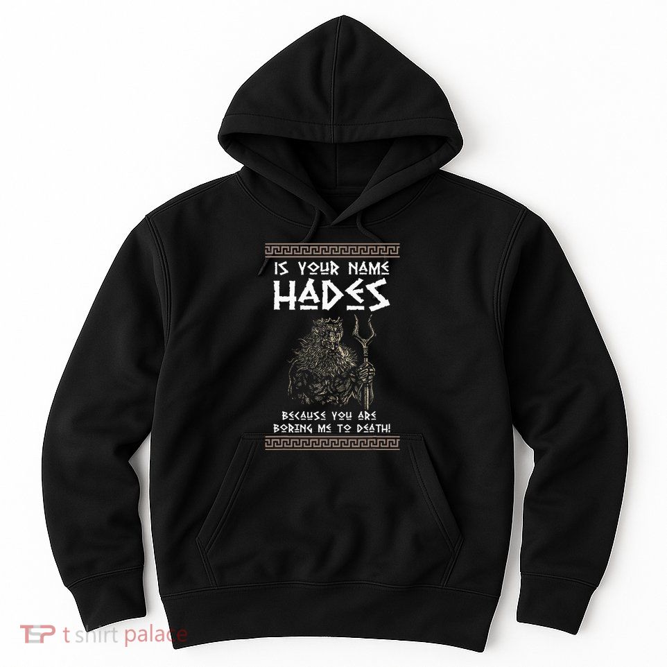 Hades Greek God And Ancient Greek Mythology History Buff Hoodie