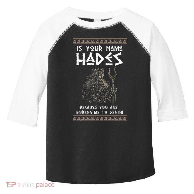 Hades Greek God And Ancient Greek Mythology History Buff Toddler Fine Jersey T-Shirt