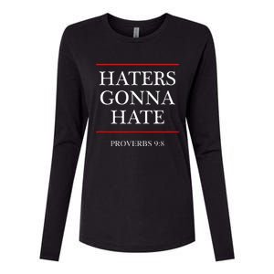 Haters Gonna Hate Proverbs 98 Womens Cotton Relaxed Long Sleeve T-Shirt