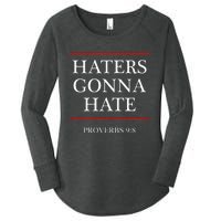 Haters Gonna Hate Proverbs 98 Women's Perfect Tri Tunic Long Sleeve Shirt