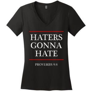 Haters Gonna Hate Proverbs 98 Women's V-Neck T-Shirt