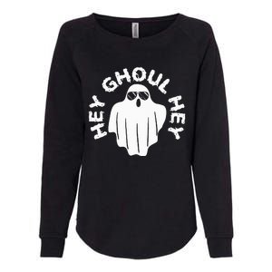 Hey Ghoul Hey Funny Halloween Boo Spooky Trick Or Treat Womens California Wash Sweatshirt