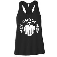 Hey Ghoul Hey Funny Halloween Boo Spooky Trick Or Treat Women's Racerback Tank