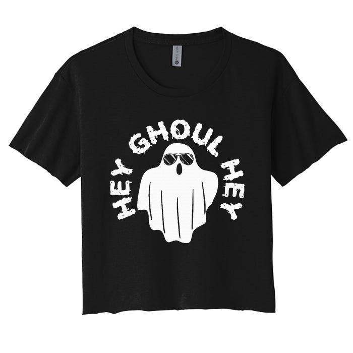 Hey Ghoul Hey Funny Halloween Boo Spooky Trick Or Treat Women's Crop Top Tee