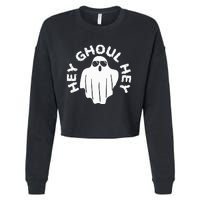 Hey Ghoul Hey Funny Halloween Boo Spooky Trick Or Treat Cropped Pullover Crew