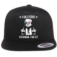 Haters Gonna Hate Middle Finger Funny Trump 2024 President Flat Bill Trucker Hat