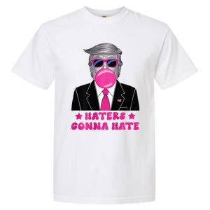 Haters Gonna Hate Funny Sunglasses Trump Bubble Gum 2024 Garment-Dyed Heavyweight T-Shirt