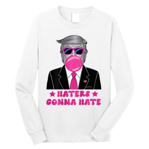 Haters Gonna Hate Funny Sunglasses Trump Bubble Gum 2024 Long Sleeve Shirt