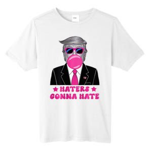 Haters Gonna Hate Funny Sunglasses Trump Bubble Gum 2024 Tall Fusion ChromaSoft Performance T-Shirt