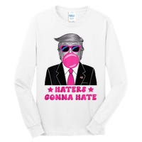 Haters Gonna Hate Funny Sunglasses Trump Bubble Gum 2024 Tall Long Sleeve T-Shirt