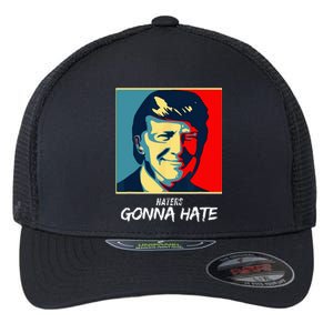 Haters Gonna Hate Quote Funny Saying Trump Flexfit Unipanel Trucker Cap