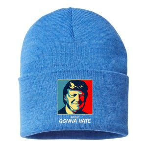 Haters Gonna Hate Quote Funny Saying Trump Sustainable Knit Beanie