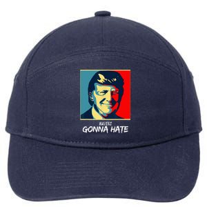 Haters Gonna Hate Quote Funny Saying Trump 7-Panel Snapback Hat