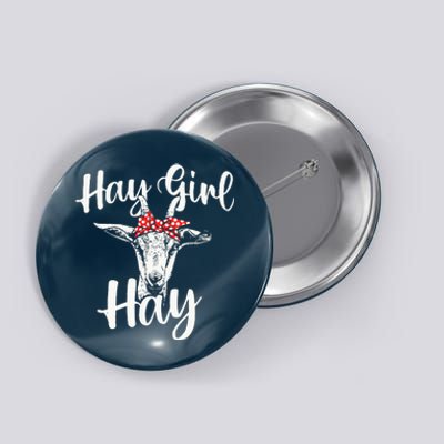 Hay Girl Hay Goat Whisperer Farm Animal Rancher Farmer Button