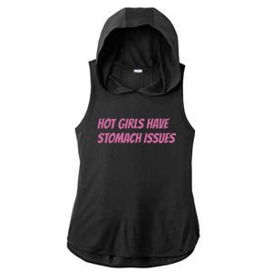 Hot Girls Have Stomach Issues Ladies PosiCharge Tri-Blend Wicking Draft Hoodie Tank