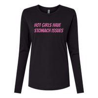 Hot Girls Have Stomach Issues Womens Cotton Relaxed Long Sleeve T-Shirt