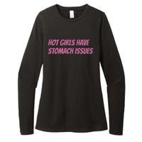 Hot Girls Have Stomach Issues Womens CVC Long Sleeve Shirt