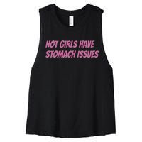 Hot Girls Have Stomach Issues Women's Racerback Cropped Tank