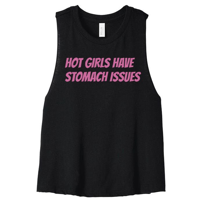 Hot Girls Have Stomach Issues Women's Racerback Cropped Tank