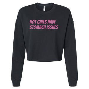 Hot Girls Have Stomach Issues Cropped Pullover Crew