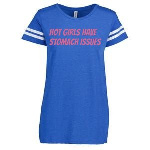 Hot Girls Have Stomach Issues Enza Ladies Jersey Football T-Shirt