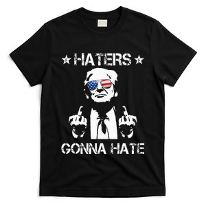 Haters Gonna Hate Middle Finger Trump 2024 President T-Shirt