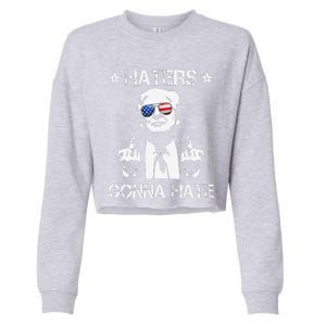 Haters Gonna Hate Middle Finger Funny Trump 2024 President Cropped Pullover Crew