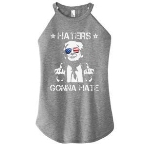 Haters Gonna Hate Middle Finger Funny Trump 2024 President Women's Perfect Tri Rocker Tank