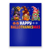 Halloween Gnomes Happy Hallothanksmas Thanksgiving Christmas Cool Gift Poster