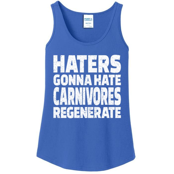 Haters Gonna Hate Carnivores Regenerate Funny Carnivore Diet Meaningful Gift Ladies Essential Tank